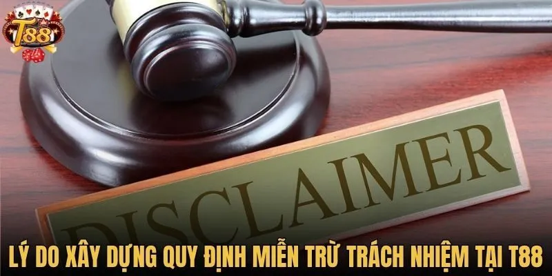 Lý do xây dựng quy định miễn trừ trách nhiệm tại T88